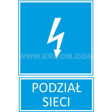 Tabliczka /znak ostrzegawczy/ TZI 148x210 /PODZIAŁ SIECI/ E04TZ-01041141600 /10szt./