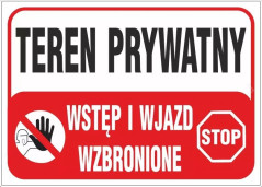 Tabliczka ostrzegawcza /Teren prywatny Wstęp i wjazd wzbronione 350x250/ B25/L/P