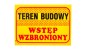 Tabliczka ostrzegawcza PCV /Teren budowy wstęp wzbroniony 350x250/ B16/L/P