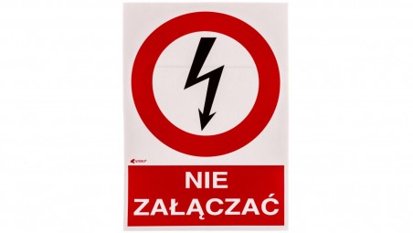 Tabliczka ostrzegawcza /NIE ZAŁĄCZAĆ 148X210/ 3EZA/Q4/F